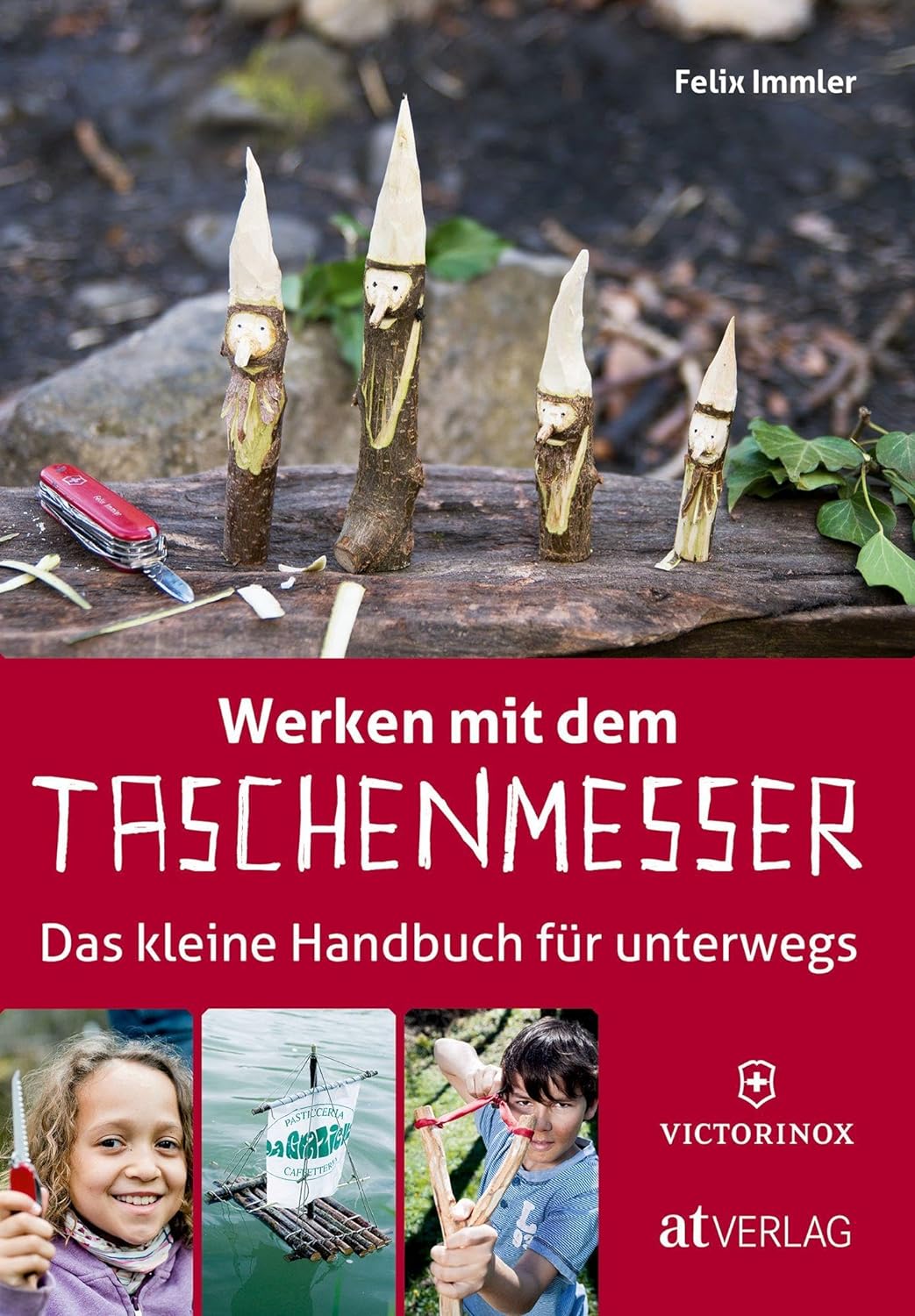 Carte Creatii Cu Cutitul De Buzunar Victorinox, Werken Mit Dem Taschn Messer, Autor Felix Immler, Limba Germana
